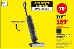 Hyper U Dreame aspirateur balai laveur 2 en 1 offre