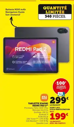 Super U Xiaomi tablette redmi pad 2 offre