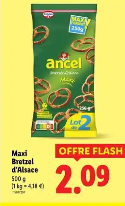 Lidl Ancel bretzels d'alsace maxi offre