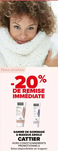 Carrefour Calttier gamme de gommage & masque argile offre