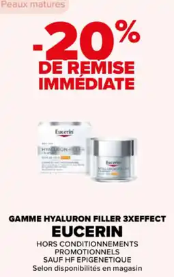 Carrefour Gamme hyaluron filler 3xeffect eucerin offre