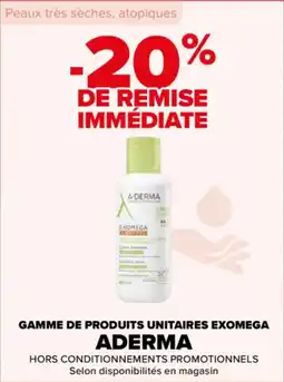 Carrefour Gamme de produits unitaires exomega aderma offre