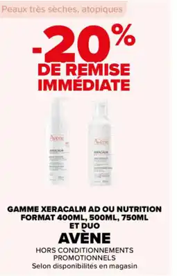 Carrefour Gamme xeracalm ad ou nutrition format et duo avène offre
