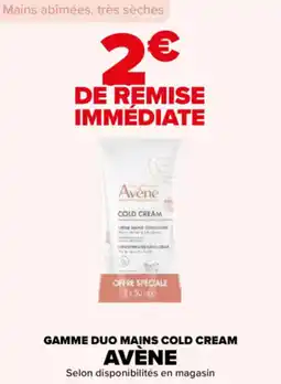 Carrefour Gamme duo mains cold cream avène offre