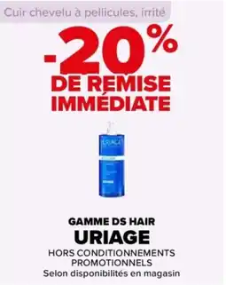Carrefour Gamme ds hair uriage offre