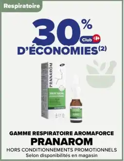 Carrefour Gamme respiratoire aromaforce pranarom offre