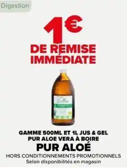 Carrefour Gamme 500ml et jus & gel pur aloe vera à boire pur aloé offre