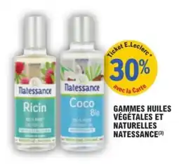 E.Leclerc Parapharmacie Gammes huiles végétales et naturelles natessance offre