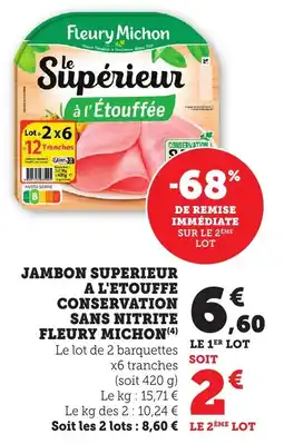 Maximarché Jambon superieur a l'etouffe conservation sans nitrite fleury michon offre
