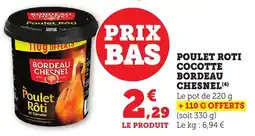 Maximarché Poulet roti cocotte bordeau chesnel offre