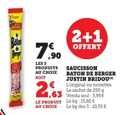 Maximarché Saucisson baton de berger justin bridou offre