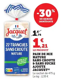 Maximarché Pain de mie nature sans croute & sans sucre ajoute jacquet offre