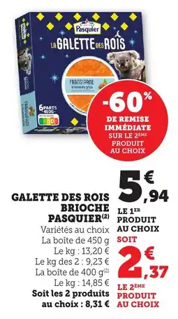 Maximarché Galette des rois brioche pasquier offre