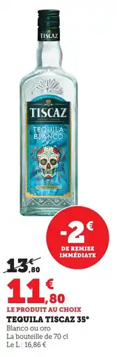 Maximarché Tequila tiscaz 35° offre