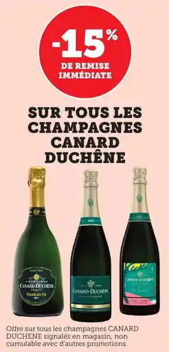 Maximarché Sur tous les champagnes canard duchêne offre