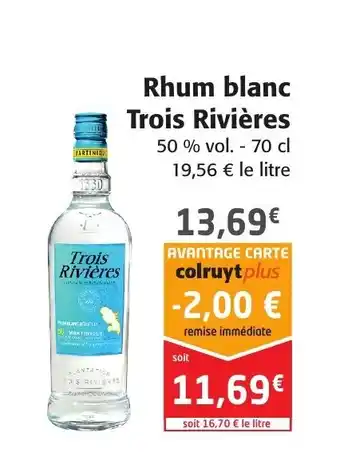 Colruyt Rhum Blanc Trois Riviéres offre