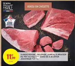 Intermarché Viande bovine : paleron, jumeau à braiser ou pot au feu offre