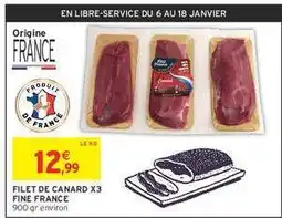 Intermarché FILET DE CANARD X3 FINE FRANCE offre