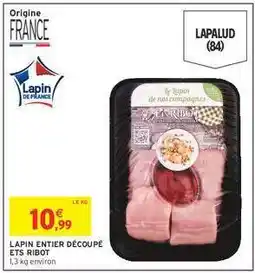 Intermarché LAPIN ENTIER DÉCOUPÉ ETS RIBOT offre