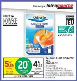 Intermarché Saumon Fumé Norvège ASC Odyssée offre