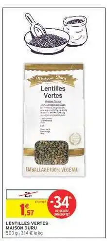 Intermarché LENTILLES VERTES MAISON DURU offre