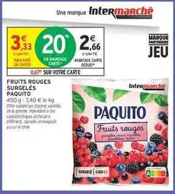 Intermarché FRUITS ROUGES SURGELÉS PAQUITO offre