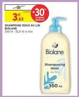 Intermarché SHAMPOING DOUX AU LIN BIOLANE offre