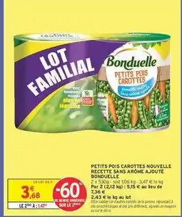 Intermarché PETITS POIS CAROTTES NOUVELLE RECETTE SANS ARÔME AJOUTÉ BONDUELLE offre