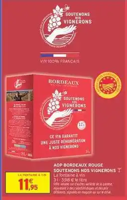 Intermarché AOP Bordeaux Rouge Soutenons Nos Vignerons offre