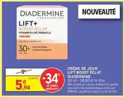 Intermarché CRÈME DE JOUR LIFT BOOST ÉCLAT DIADERMINE offre