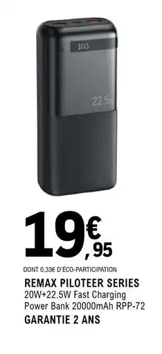 E.Leclerc REMAX PILOTEER SERIES offre