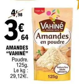 E.Leclerc Amandes Vahiné offre