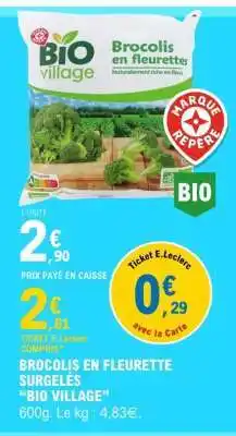 E.Leclerc Brocolis en fleurette surgelés 'Bio Village' offre