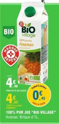 E.Leclerc 100% PUR JUS “BIO VILLAGE” Ananas offre