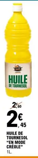 E.Leclerc Huile de Tournesol En Mode Créole offre