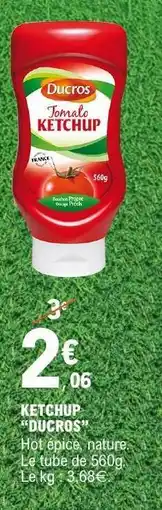 E.Leclerc KETCHUP DUCROS offre