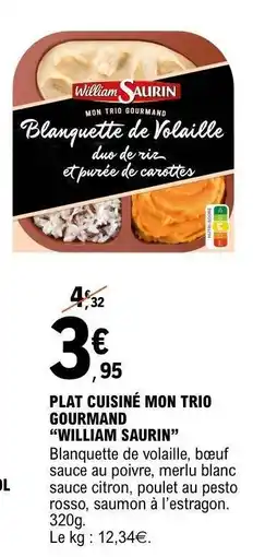 E.Leclerc PLAT CUISINÉ MON TRIO GOURMAND “WILLIAM SAURIN” offre