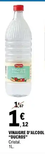 E.Leclerc Vinaigre d'Alcool Ducros offre