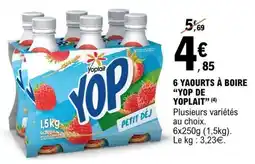 E.Leclerc 6 YAOURTS À BOIRE “YOP DE YOPLAIT” offre
