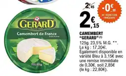 E.Leclerc CAMEMBERT 'GERARD' offre