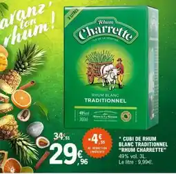 E.Leclerc Cubi de Rhum Blanc Traditionnel 'Rhum Charrette' offre