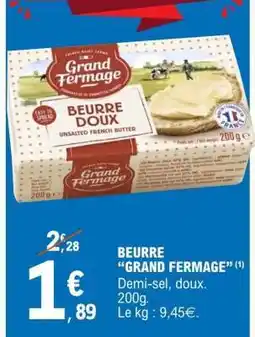 E.Leclerc BEURRE “GRAND FERMAGE” offre