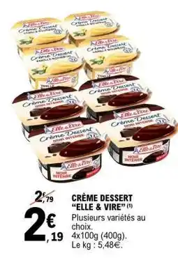E.Leclerc CRÈME DESSERT “ELLE & VIRE” offre