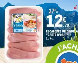 E.Leclerc Escalopes de Dinde Crête d'Or offre
