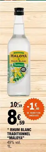 E.Leclerc Rhum Blanc Traditionnel 'Maloya' offre