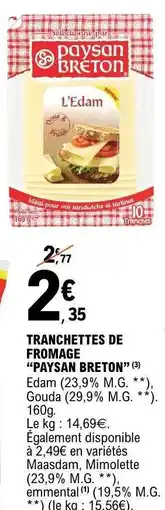 E.Leclerc TRANCHETTES DE FROMAGE “PAYSAN BRETON” offre