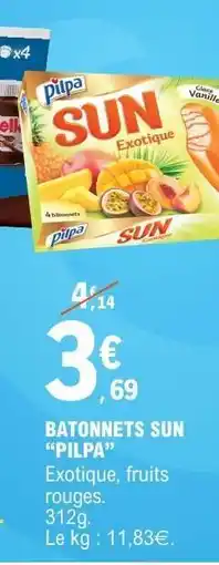 E.Leclerc BATONNETS SUN PILPA offre