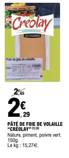 E.Leclerc PÂTÉ DE FOIE DE VOLAILLE “CRÉOLAY” offre