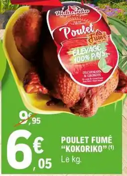 E.Leclerc POULET FUMÉ KOKORIKO offre