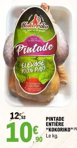 E.Leclerc PINTADE ENTIÈRE “KOKORIKO” offre
